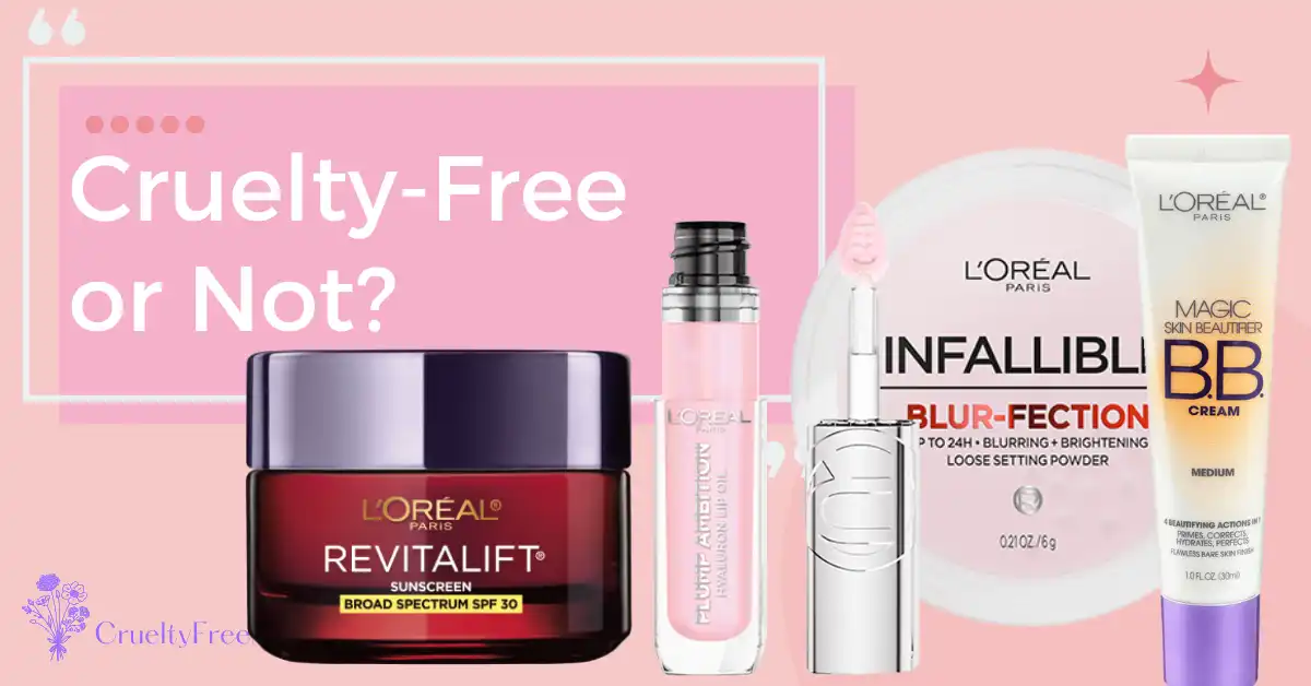 Is L'Oreal Cruelty Free